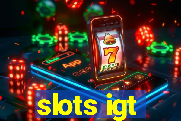 slots igt