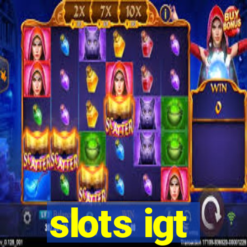 slots igt