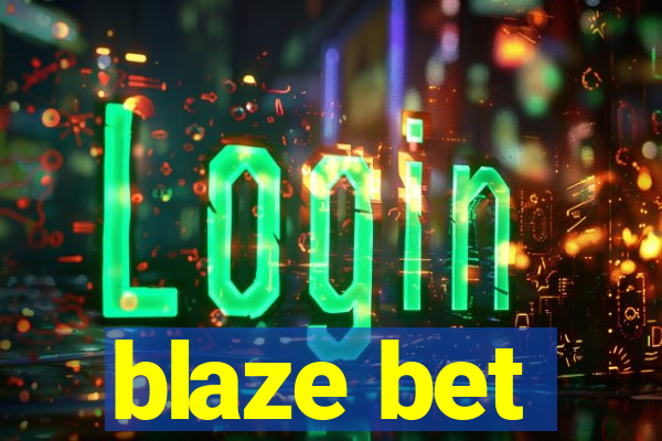 blaze bet