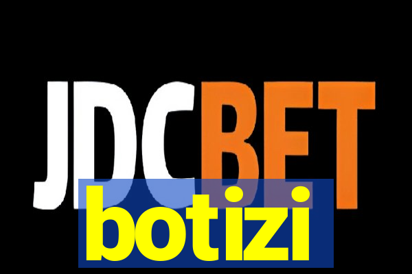 botizi