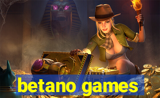 betano games