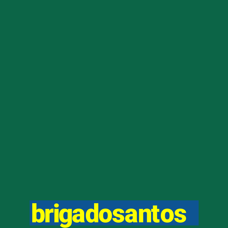 brigadosantos