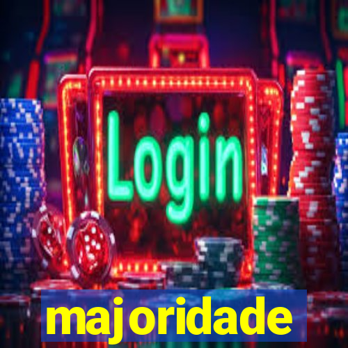 majoridade