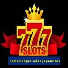 nomes engra莽ados japoneses