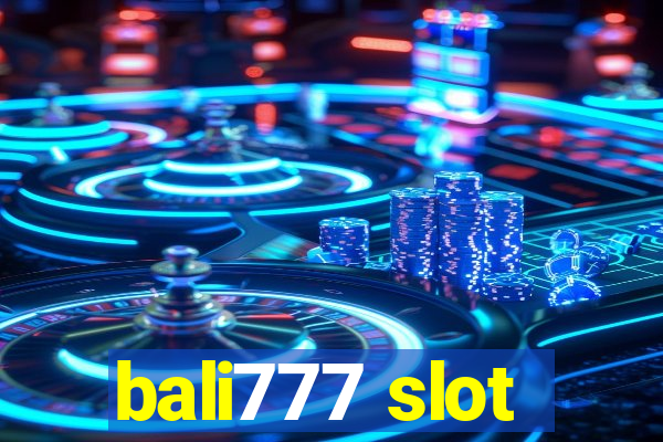 bali777 slot