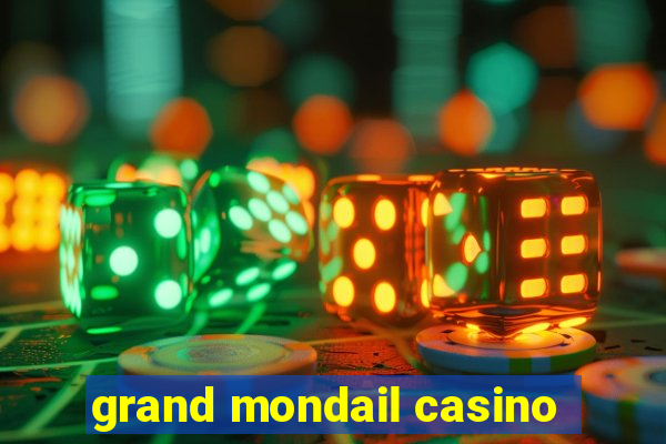 grand mondail casino