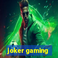 joker gaming