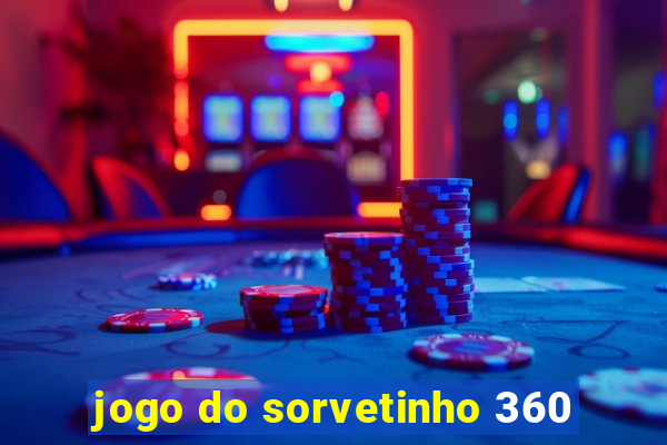 jogo do sorvetinho 360