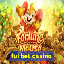 fui bet casino