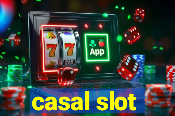 casal slot