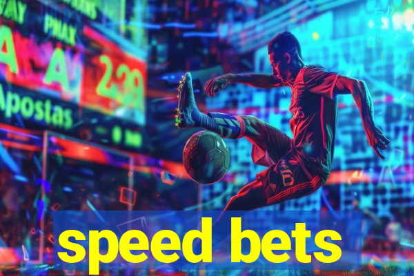 speed bets