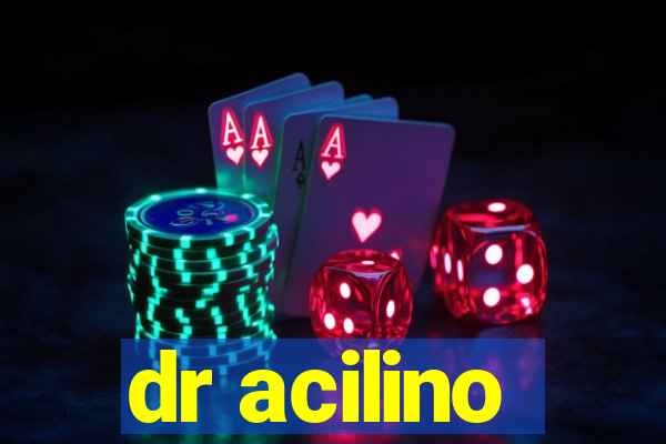 dr acilino