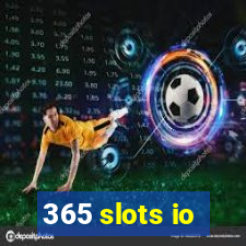 365 slots io