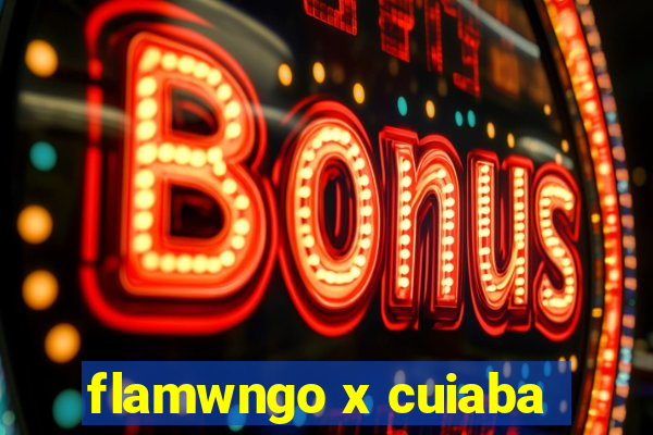 flamwngo x cuiaba