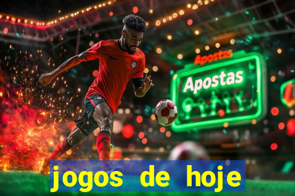 jogos de hoje aposta esportiva