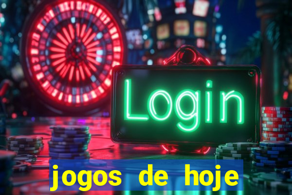 jogos de hoje aposta esportiva