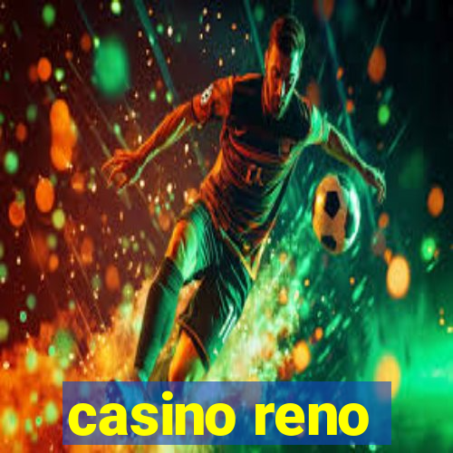 casino reno