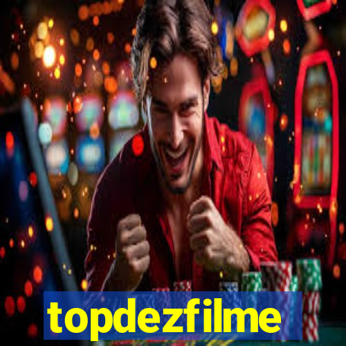 topdezfilme