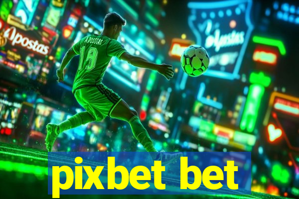 pixbet bet