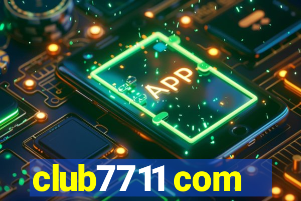 club7711 com