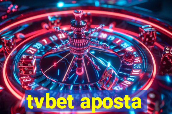 tvbet aposta