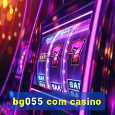 bg055 com casino