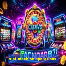 slot machine operations