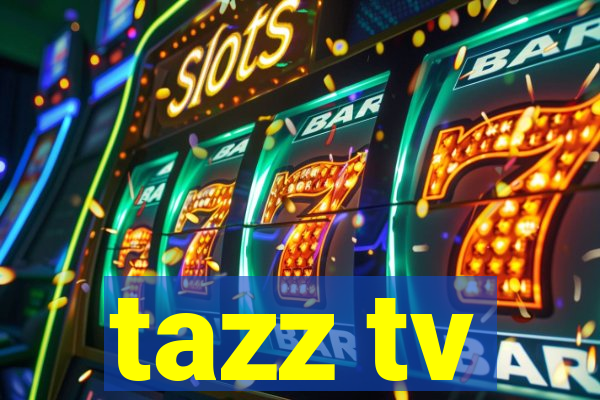 tazz tv