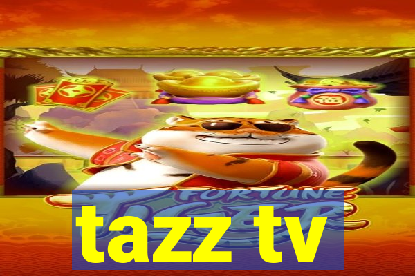 tazz tv