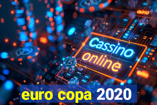 euro copa 2020