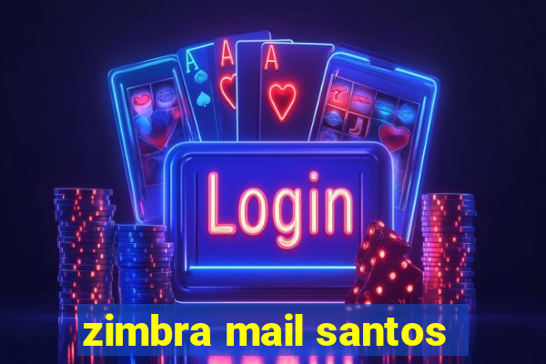 zimbra mail santos