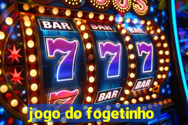 jogo do fogetinho