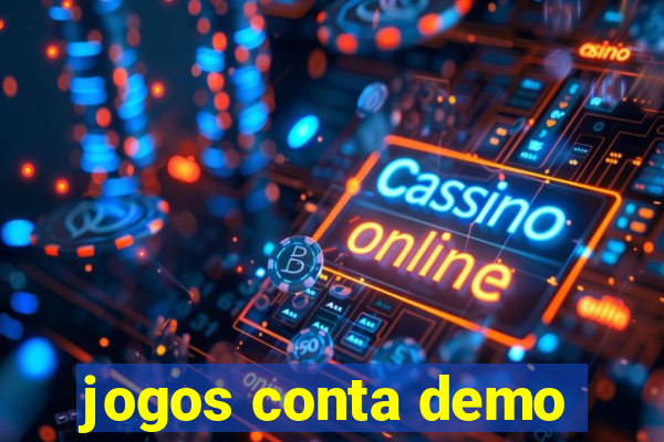 jogos conta demo