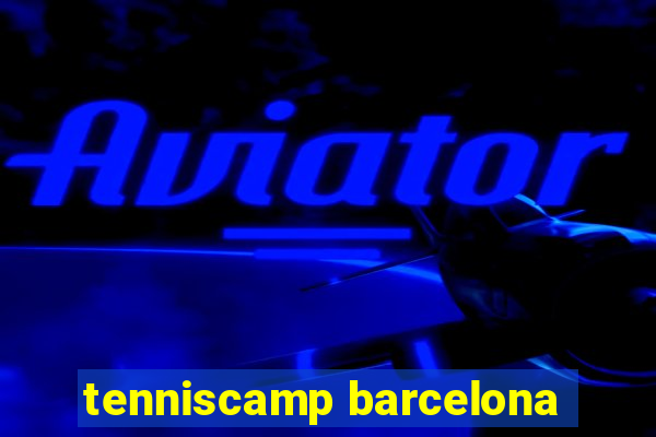 tenniscamp barcelona