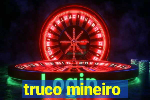 truco mineiro