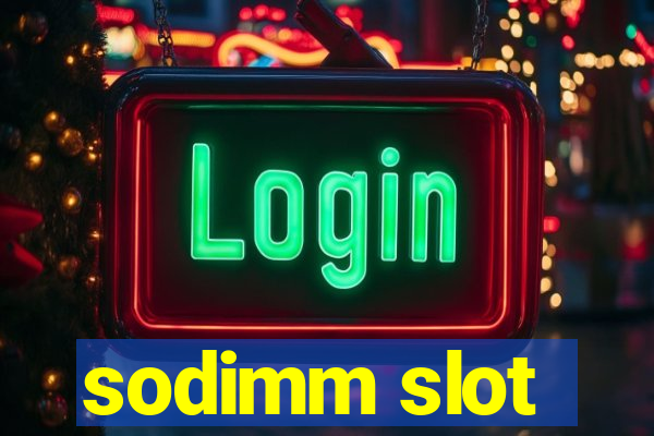 sodimm slot