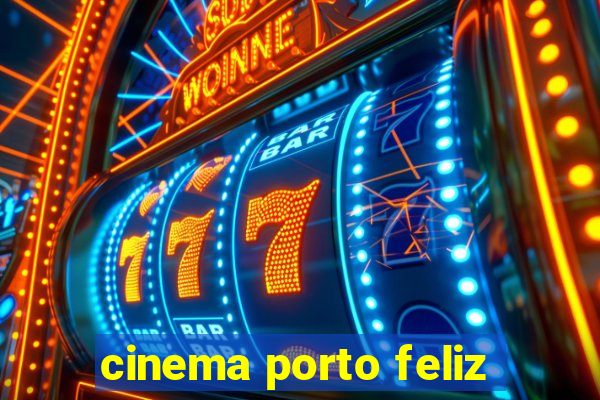 cinema porto feliz