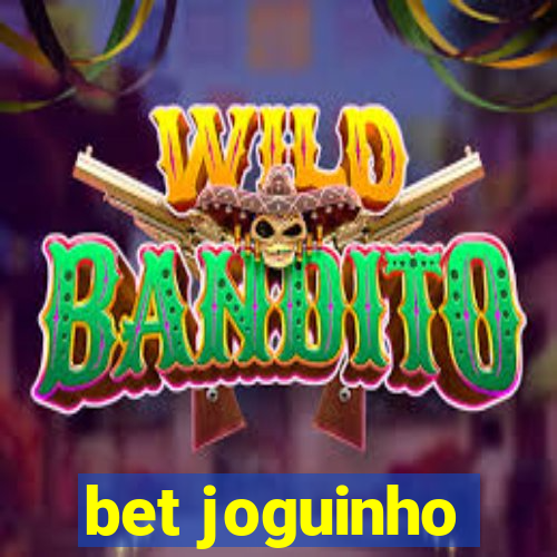 bet joguinho