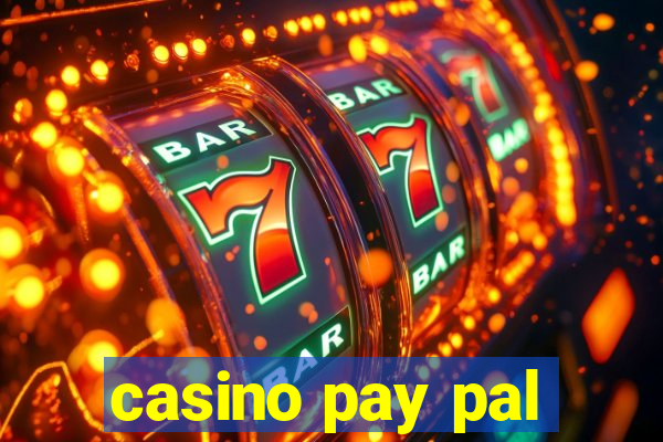 casino pay pal