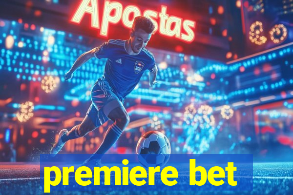 premiere bet