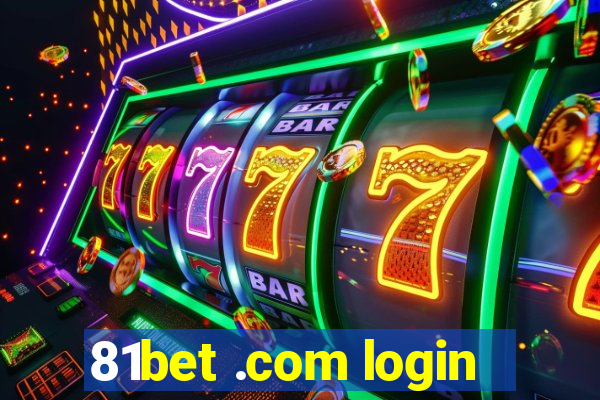 81bet .com login