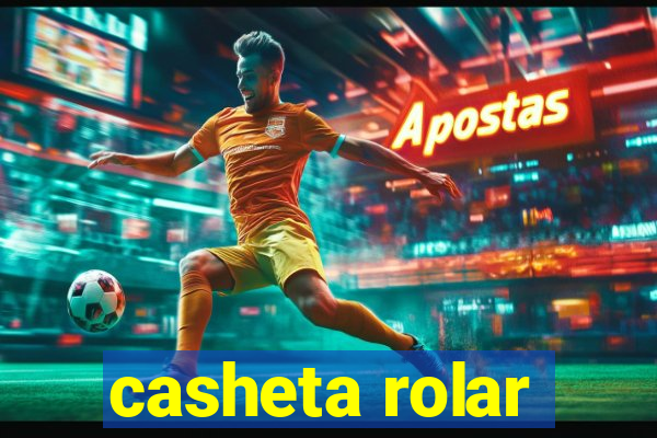 casheta rolar