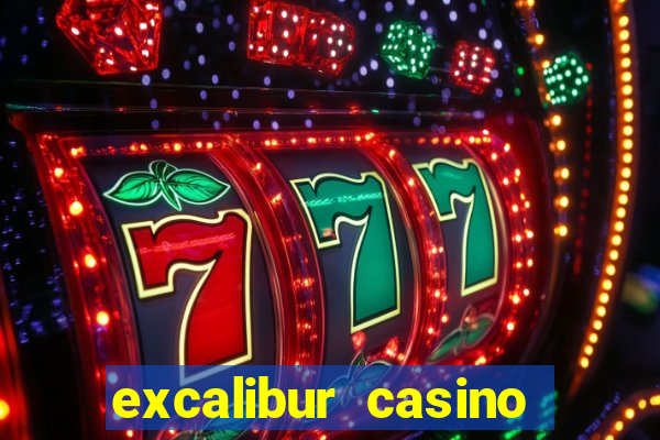 excalibur casino and hotel