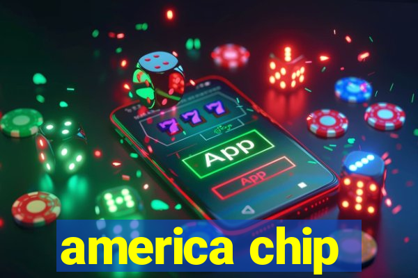 america chip