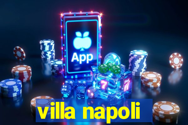 villa napoli