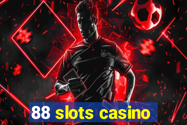 88 slots casino