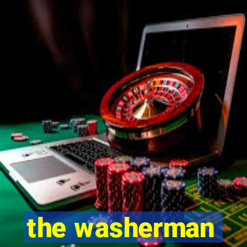 the washerman