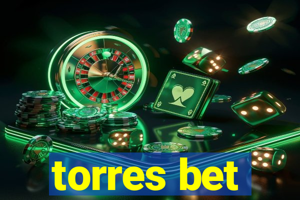 torres bet