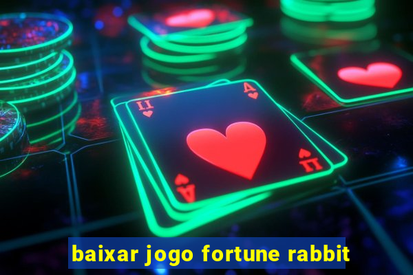 baixar jogo fortune rabbit