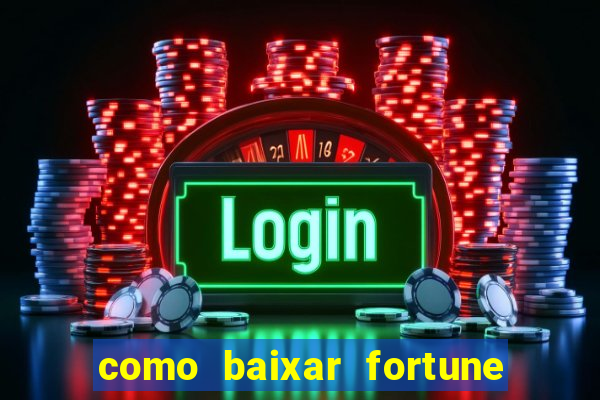 como baixar fortune tiger original